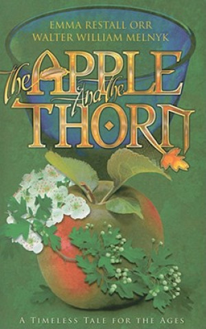 Könyv Apple and the Thorn Walter William Melnyk