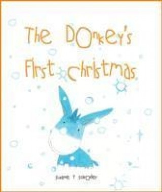 Könyv Donkey's First Christmas Susanne T. Schroder
