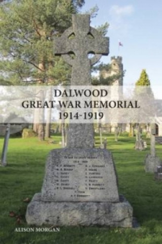 Book Dalwood Great War Memorial 1914-1919 Alison Morgan