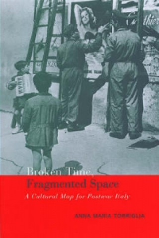 Книга Broken Time, Fragmented Space Anna Maria Torriglia