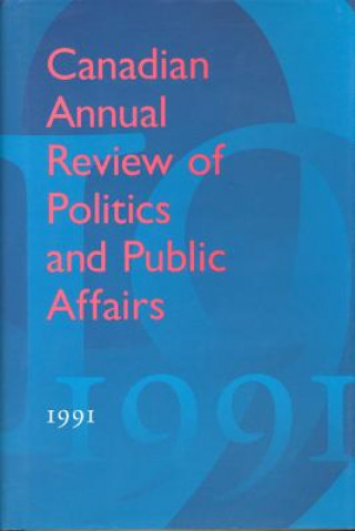 Kniha Canadian Annual Review of Politics and Public Affairs 