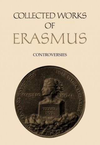 Kniha Collected Works of Erasmus Desiderius Erasmus