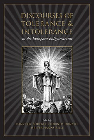 Knjiga Discourses of Tolerance & Intolerance in the European Enlightenment 