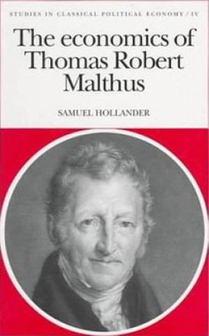 Kniha Economics of Thomas Robert Malthus Samuel Hollander