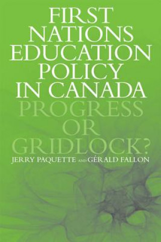 Book First Nations Education Policy in Canada Gerald Fallon