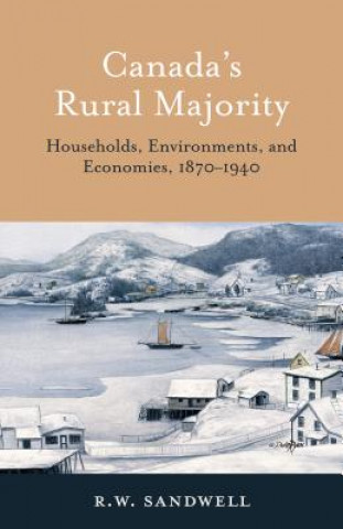 Книга Canada's Rural Majority R. W. Sandwell