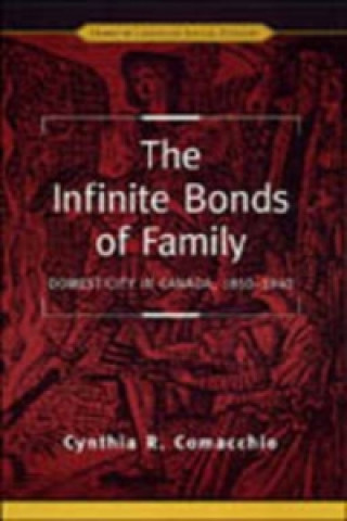 Kniha Infinite Bonds of Family Cynthia R. Comacchio