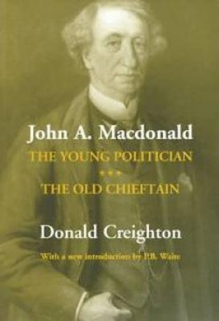 Livre John A. Macdonald Donald Grant Creighton