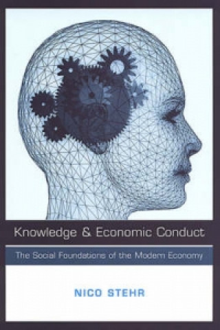Könyv Knowledge and Economic Conduct Nico Stehr