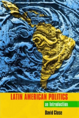 Książka Latin American Politics David Close