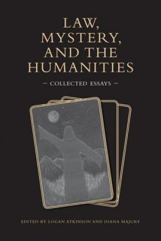 Knjiga Law, Mystery, and the Humanities Diana Majury