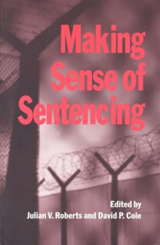 Kniha Making Sense of Sentencing David P. Cole