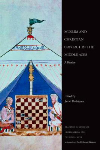 Kniha Muslim and Christian Contact in the Middle Ages Jarbel Rodriguez