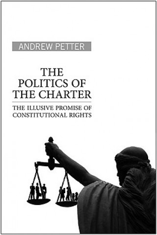 Kniha Politics of the Charter Andrew Petter
