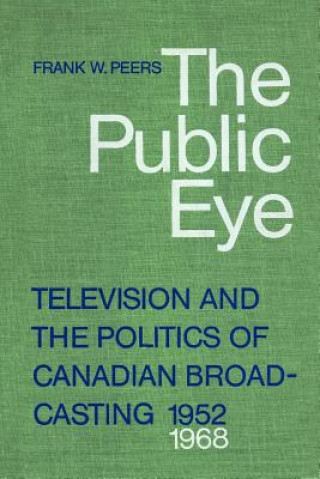 Knjiga Public Eye Frank W. Peers