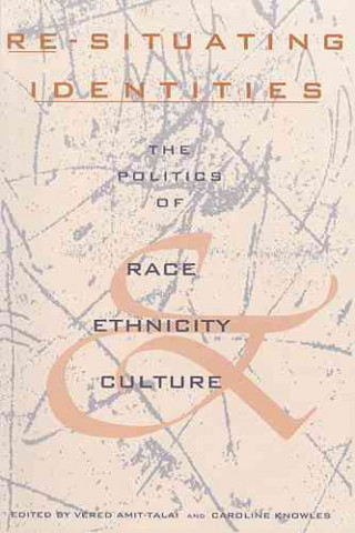 Buch Re-Situating Identities Vered Amit-Talai