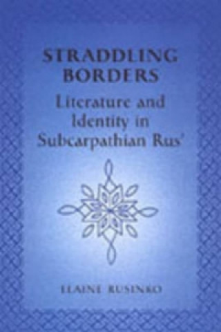 Knjiga Straddling Borders Elaine Rusinko