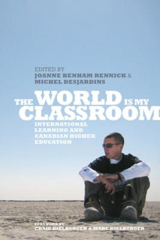 Książka World is My Classroom Joanne Benham Rennick