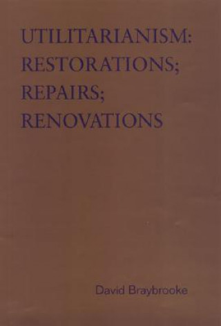 Book Utilitarianism David Braybrooke