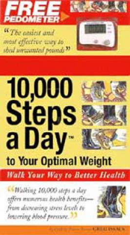 Книга 10,000 Steps a Day to Your Optimal Weight Greg Isaacs