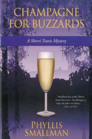 Könyv Champagne for Buzzards Phyllis Smallman