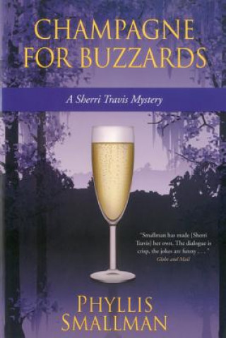 Livre Champagne for Buzzards Phyllis Smallman