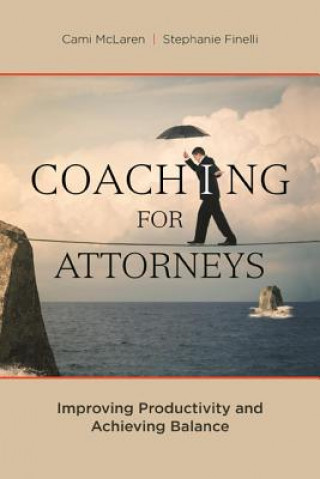 Kniha Coaching for Attorneys Cami McLaren