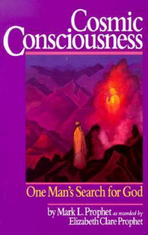 Книга Cosmic Consciousness Mark L Prophet