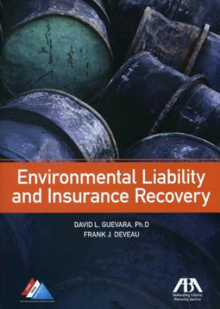 Carte Environmental Liability and Insurance Recovery David L. Guevara