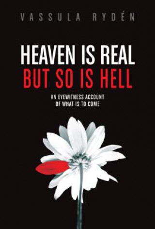 Könyv Heaven is Real But So is Hell Vassulen Ryden