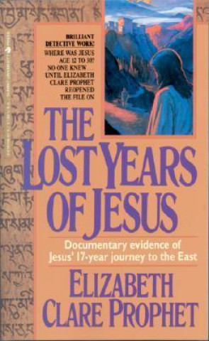 Kniha Lost Years of Jesus - Pocketbook ELIZABETH C PROPHET
