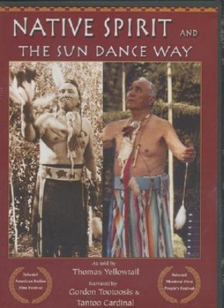 Video Native Spirit and the Sun Dance Way Thomas Yellowtail