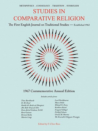 Carte STUDIES IN COMPARITIVE RELIGION 1967 COMMEMORATIVE ANNUAL EDITION F. Clive-Ross