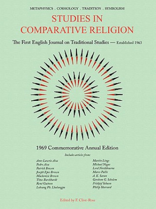 Kniha STUDIES IN COMPARITIVE RELIGION 1969 COMMEMORATIVE ANNUAL EDITION Francis Clive-Ross