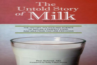 Kniha Untold Story of Milk, Revised and Updated Ronald F. Schmid