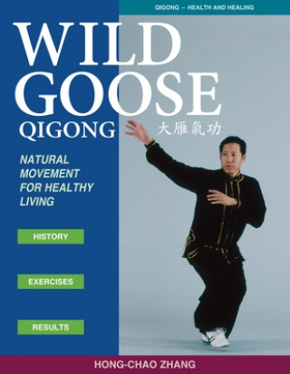 Kniha Wild Goose Qigong Hong-Chao Zhang
