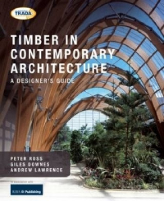 Kniha Timber in Contemporary Architecture Peter Ross