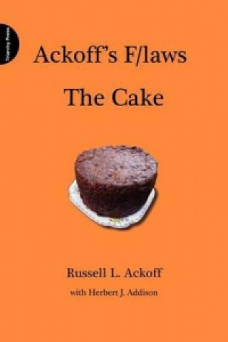 Kniha Ackoff's F/laws: The Cake Herbert J. Addison