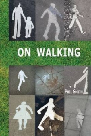 Könyv On Walking Phil Smith