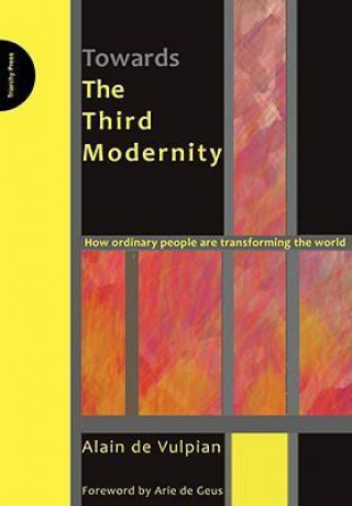 Carte Towards the Third Modernity Alain De Vulpian