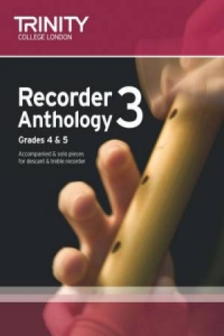 Tiskovina Recorder Anthology Book 3 (Grades 4-5) Trinity College London