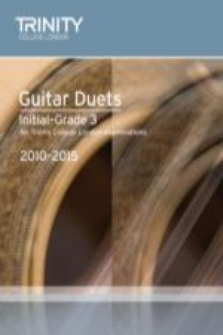 Książka Guitar Duets Initial-Grade 3 2010-2015 Trinity Guildhall