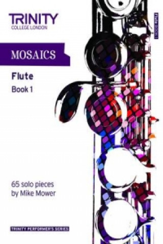 Nyomtatványok Mosaics Flute Book 1 Trinity College London