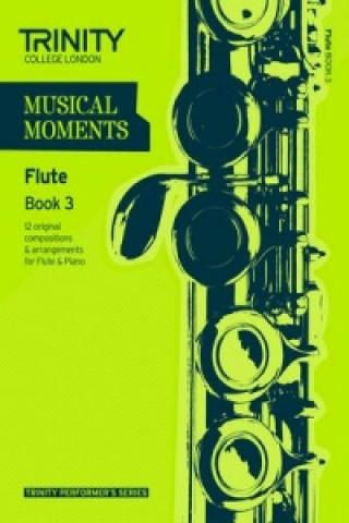 Tiskanica Musical Moments Flute Book 3 Trinity College London