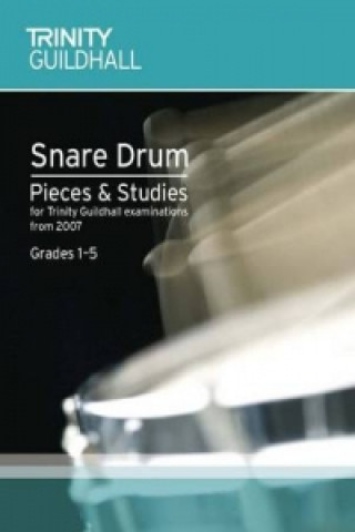 Tiskovina Snare Drum Pieces & Studies Grades 1-5 Trinity Guildhall