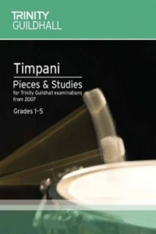 Tiskovina Timpani Pieces & Studies Grades 1-5 Trinity Guildhall