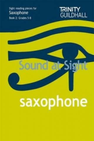 Tiskovina Sound At Sight Saxophone (Grades 5-8) J. Rae