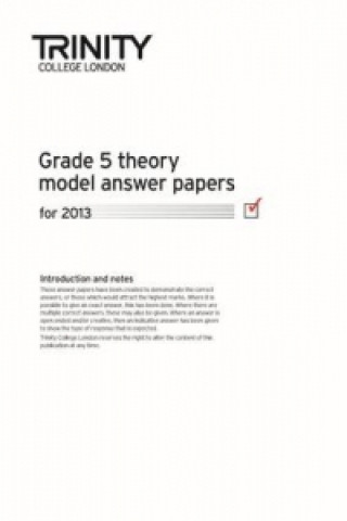 Książka THEORY MODEL ANSWERS PAPER GRADE 5 2013 TRINITY COLLEGE LOND