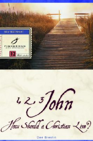 Libro How Should a Christian Live? 1, 2 and 3 John D. Brestin