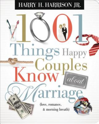 Könyv 1001 Things Happy Couples Know About Marriage Harrison